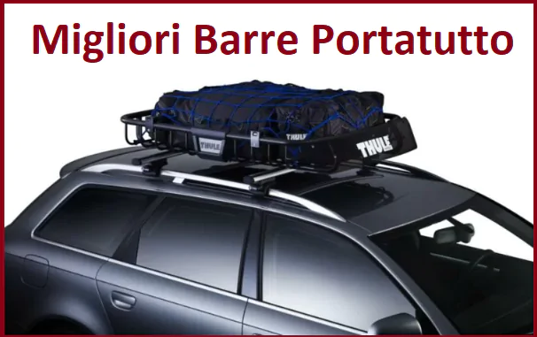 Migliori barre portatutto Migliori barre portatutto